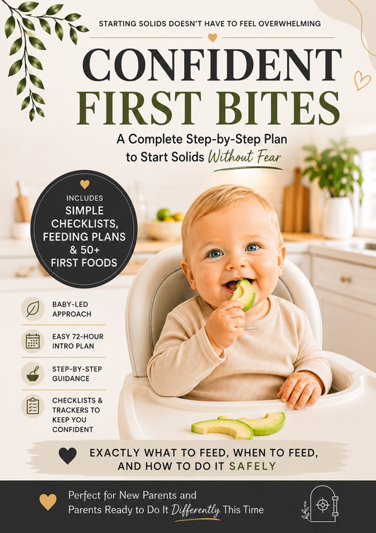 Confident First Bites: A Complete Step by Step Plan to Start Solids Without Fear